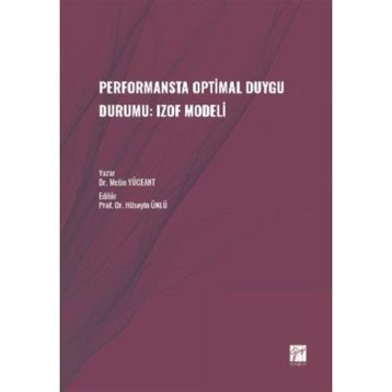 Performansta Optimal Duygu Durumu: Izof Modeli - Metin Yüceant