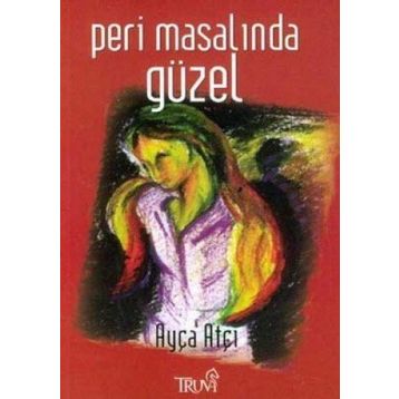 PERI MASALINDA GÜZEL - AYÇA ATÇI