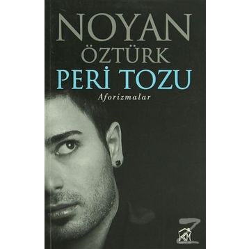 Peri Tozu Aforizmalar - Noyan Öztürk