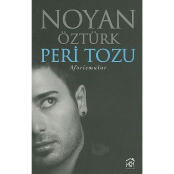 Peri Tozu Aforizmalar - Noyan Öztürk