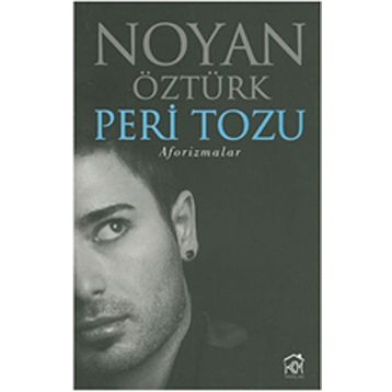 Peri Tozu Aforizmalar - Noyan Öztürk