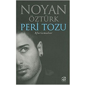 Peri Tozu Aforizmalar - Noyan Öztürk