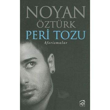 Peri Tozu Aforizmalar - Noyan Öztürk