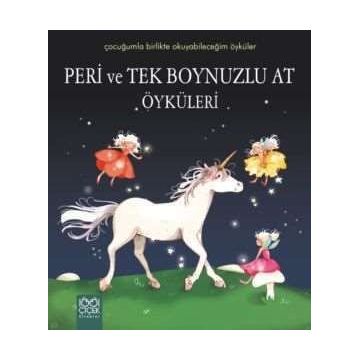 Peri ve Tek Boynuzlu At Öyküleri - Sophie de Mullenheim