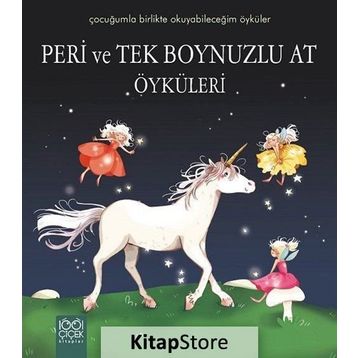 Peri ve Tek Boynuzlu At Öyküleri - Sophie de Mullenheim