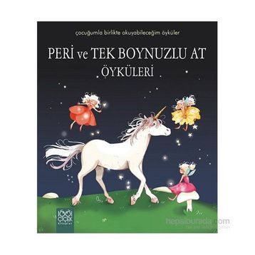 Peri ve Tek Boynuzlu At Öyküleri - Sophie de Mullenheim