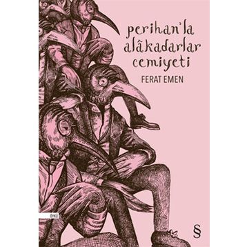 Perihan'la Alakadarlar Cemiyeti - Ferat Emen