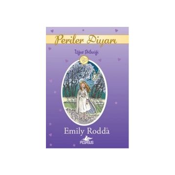 Periler Diyarı 1 - Uğur Bileziği - Emily Rodda