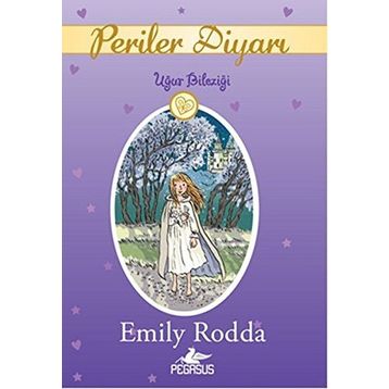 Periler Diyarı 1 - Uğur Bileziği - Emily Rodda