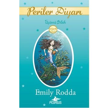 Periler Diyarı 3 - Üçüncü Dilek - Emily Rodda
