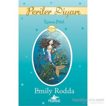 Periler Diyarı 3 - Üçüncü Dilek - Emily Rodda