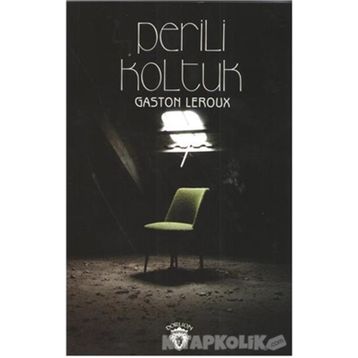 Perili Koltuk Gaston Leroux