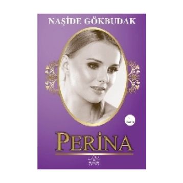 PERINA - NAŞİDE GÖKBUDAK