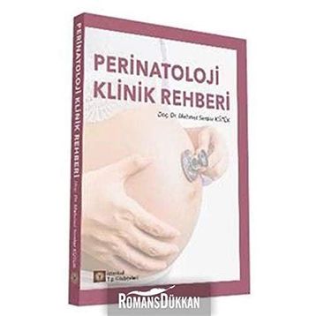Perinatoloji Klinik Rehberi - Mehmet Serdar Kütük
