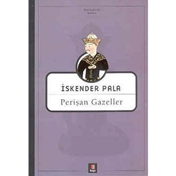PERİŞAN GAZELLER - İSKENDER PALA