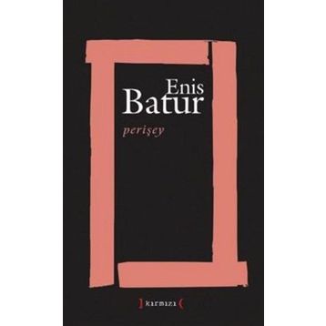 PERİŞEY - ENIS BATUR