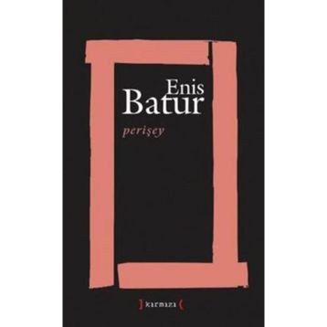 PERİŞEY - ENIS BATUR