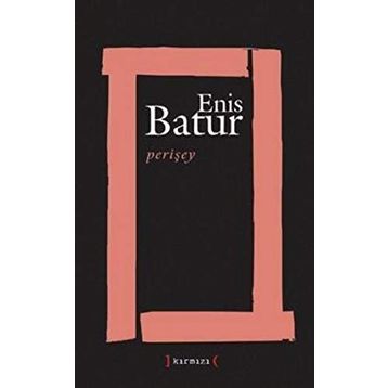 PERİŞEY - ENIS BATUR