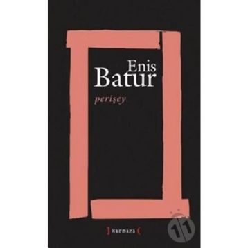 PERİŞEY - ENIS BATUR