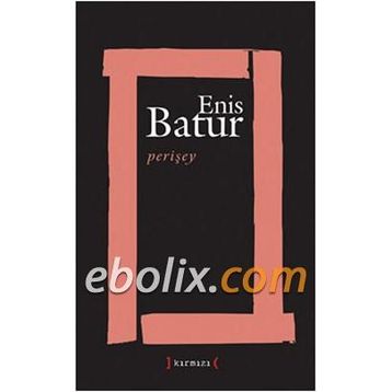 PERİŞEY - ENIS BATUR