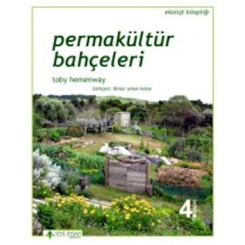Permakültür Bahçeleri - Toby Hemenway