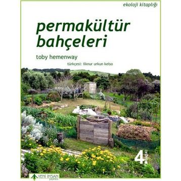 Permakültür Bahçeleri - Toby Hemenway