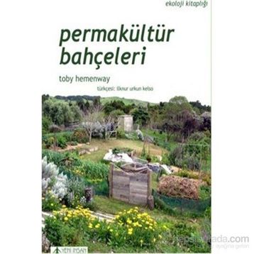 Permakültür Bahçeleri - Toby Hemenway