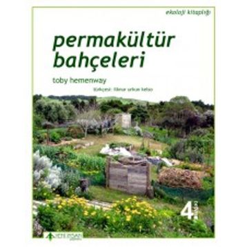 Permakültür Bahçeleri - Toby Hemenway