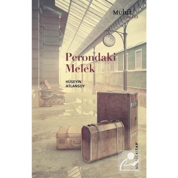Perondaki Melek - Hüseyin Atlansoy