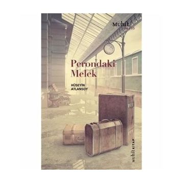 Perondaki Melek - Hüseyin Atlansoy