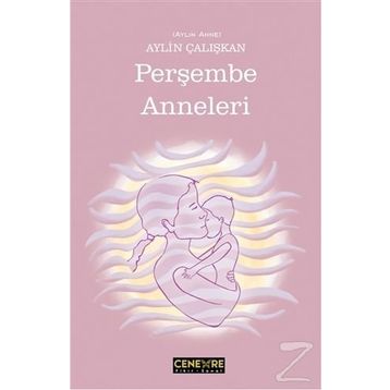 Perşembe Anneleri - Aylin Çalışkan