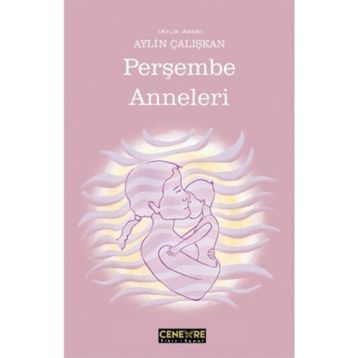 Perşembe Anneleri - Aylin Çalışkan