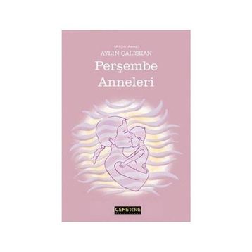 Perşembe Anneleri - Aylin Çalışkan