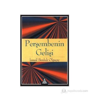 PERŞEMBENİN GELİŞİ - İSMAİL BERDUK OLGAÇAY