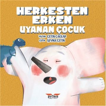 Perseus Herkesten Erken Uyanan Çocuk