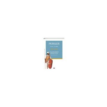 Persler: Parthlar Sasaniler - William Sandys