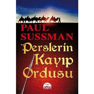 Perslerin Kayıp Ordusu - Paul Sussman