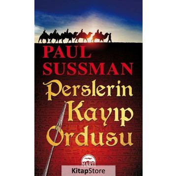 Perslerin Kayıp Ordusu - Paul Sussman