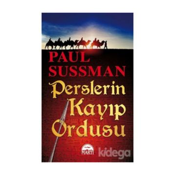 Perslerin Kayıp Ordusu - Paul Sussman