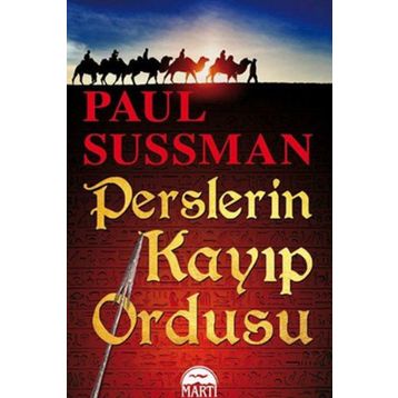 Perslerin Kayıp Ordusu - Paul Sussman