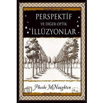Perspektif ve Diğer Optik İllüzyonlar - Phoebe McNaughton