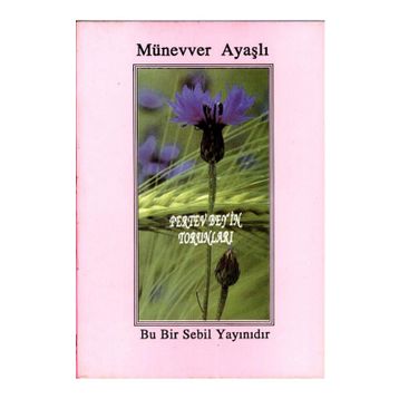 Pertev Bey’in Torunları - Münevver Ayaşlı
