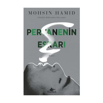 Pervanenin Esrarı - Mohsin Hamid
