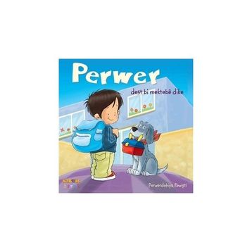 PERWER DEST MEKTEBE DIKE - PERWERDEHIYA REWİŞTİ