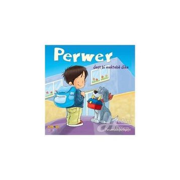 PERWER DEST MEKTEBE DIKE - PERWERDEHIYA REWİŞTİ