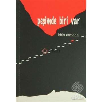 PEŞİMDE BIRI VAR - İDRİS ATMACA