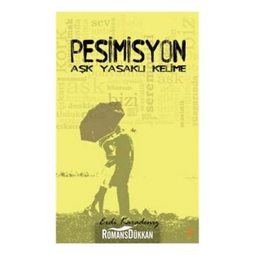 PESIMISYON AŞK YASAKLI KELIME - ERDI KARADENIZ