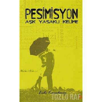 PESIMISYON AŞK YASAKLI KELIME - ERDI KARADENIZ