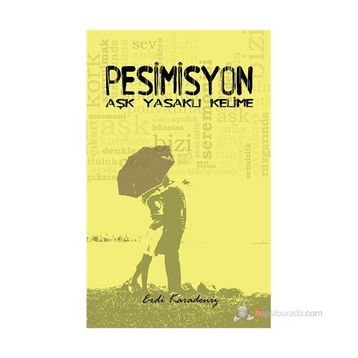 PESIMISYON AŞK YASAKLI KELIME - ERDI KARADENIZ