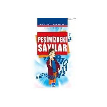 PEŞİMİZDEKİ SAYILAR - HAKAN ÖZTUNÇ